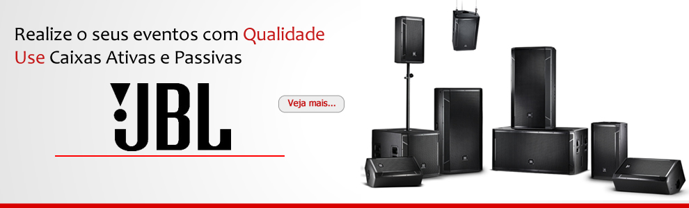 Caixas Ativa e Passivas JBL